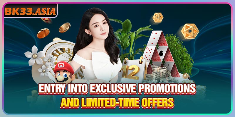Entry into exclusive promotions and limited-time offers