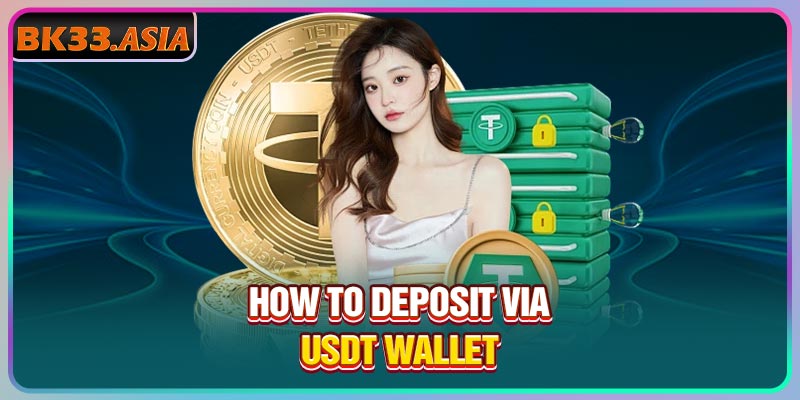 How to deposit via USDT wallet