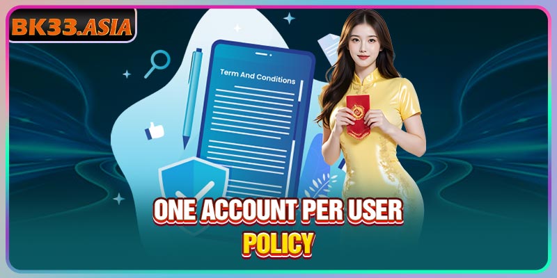 One account per user policy