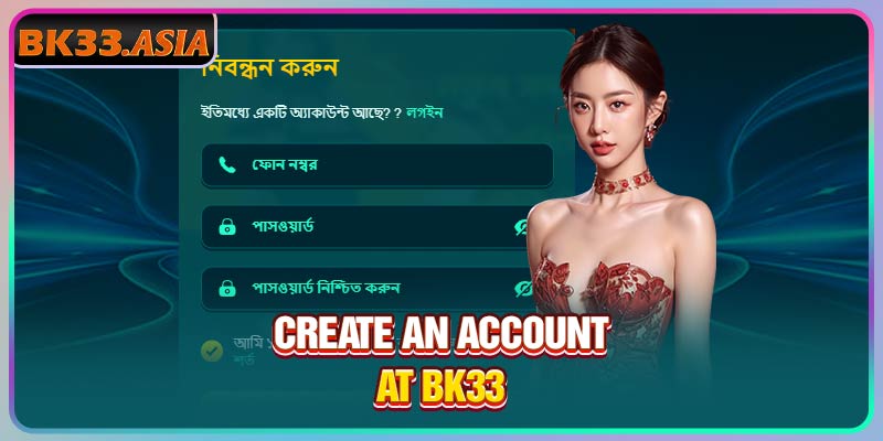 Create an account at BK33