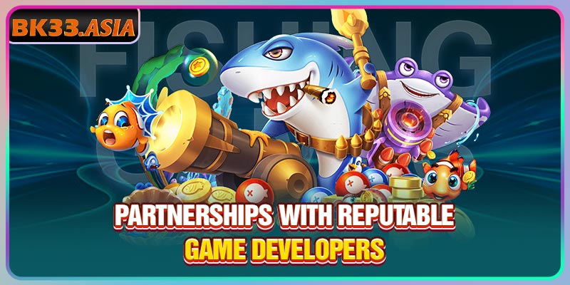 Partnerships with reputable game developers